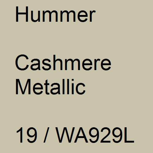 Hummer, Cashmere Metallic, 19 / WA929L.